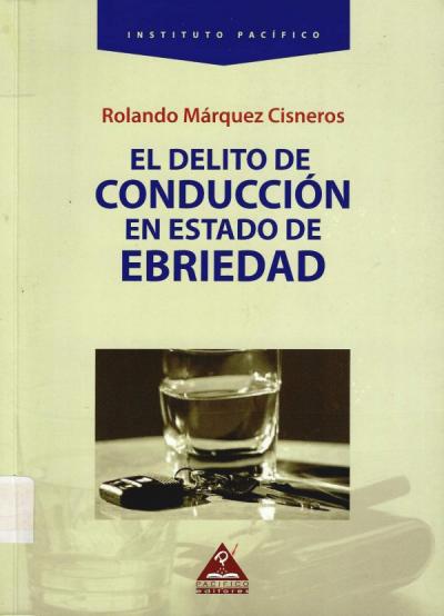 EL DELITO DE CONDUCCIÓN EN ESTADO DE EBRIEDAD'] ?>